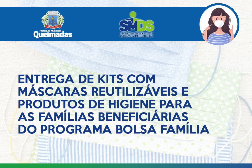 Prefeitura divulga cronograma de entrega dos kits com máscaras e produtos de higiene para beneficiários do Bolsa Família