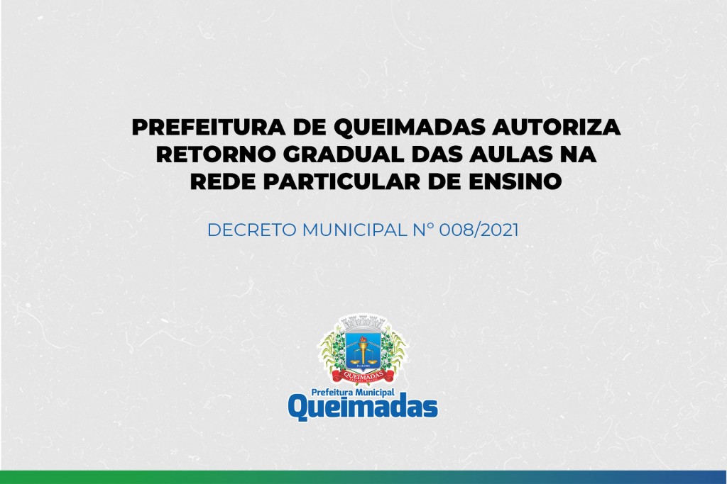 Prefeitura de Queimadas autoriza retorno das aulas presenciais na rede particular de ensino