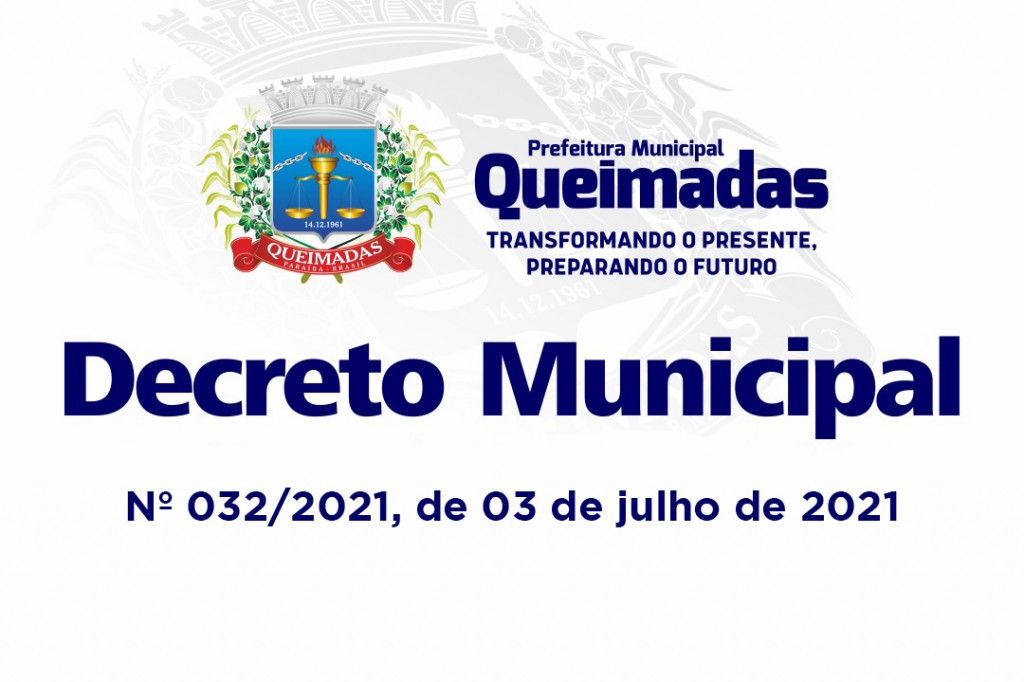 Prefeitura de Queimadas publica novo decreto com medidas complementares às regras estabelecidas no decreto estadual