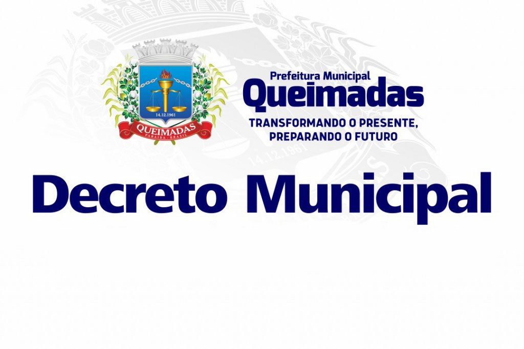 Prefeitura de Queimadas adota as recomendações do novo decreto estadual para enfrentamento à pandemia
