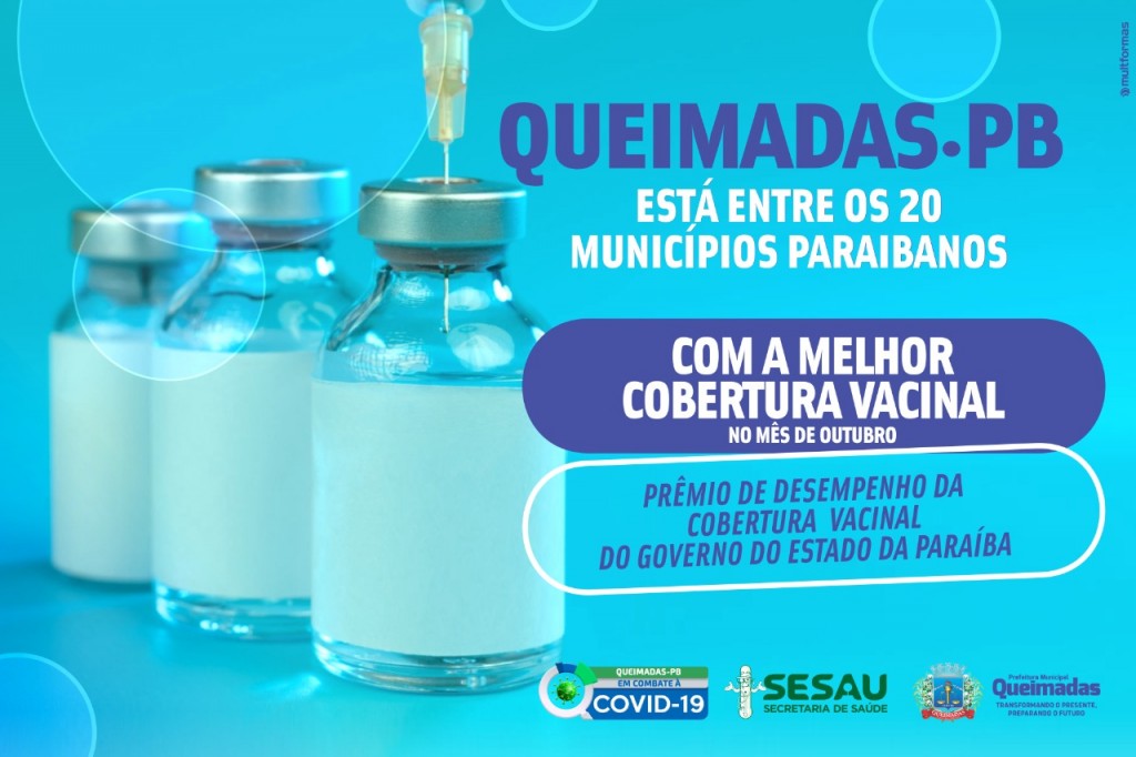 COVID-19: Queimadas-PB está entre os 20 municípios paraibanos com a melhor cobertura vacinal no mês de outubro
