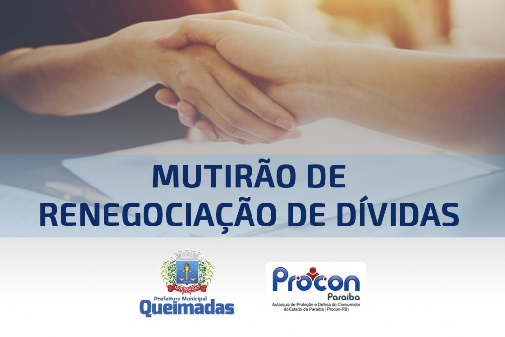 Em parceria com a Prefeitura, Procon-PB realizará Mutirão de Renegociação de Dívidas em Queimadas