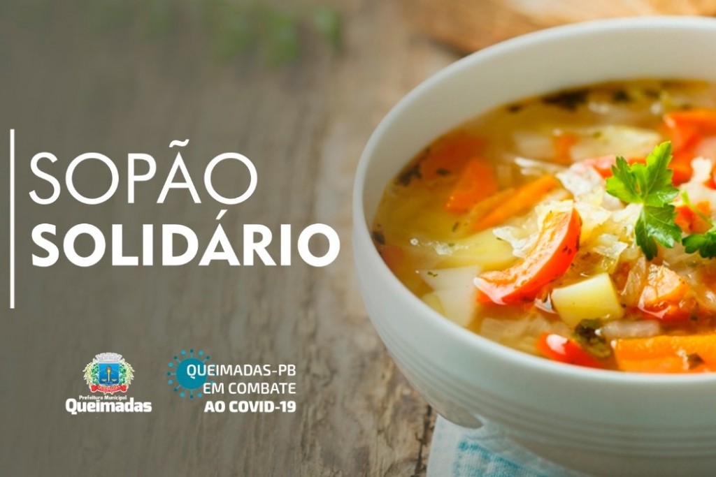 Prefeitura de Queimadas implanta Sopão Solidário para minimizar os impactos sociais da pandemia